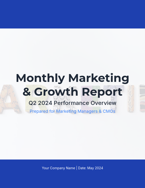 Monthly Marketing and Growth Report