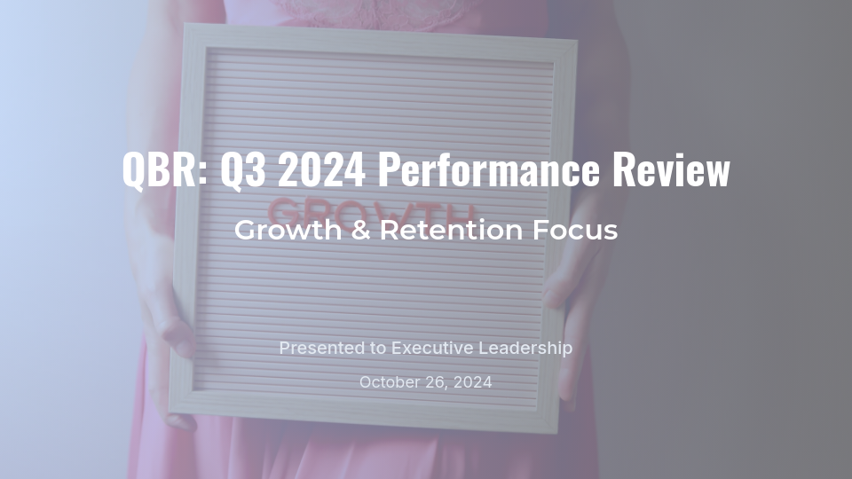 QBR: Growth & Retention Executive Brief
